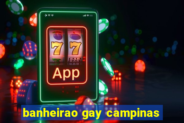 banheirao gay campinas